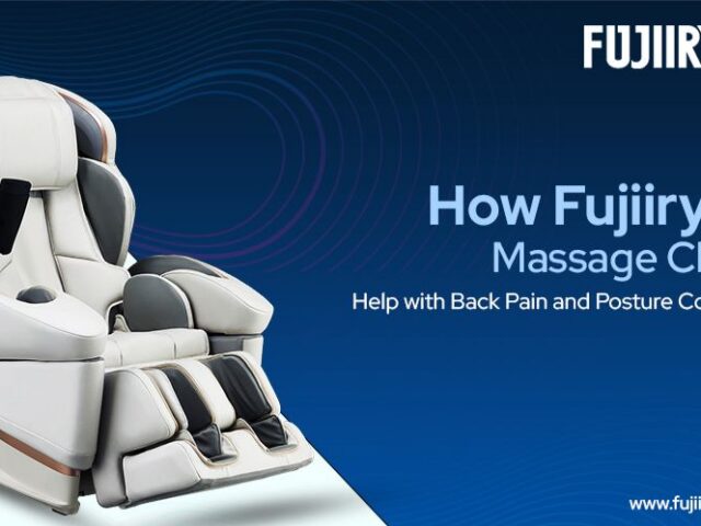 How Fujiiryoki Massage Chairs Help Relieve Back Pain and Improve Posture